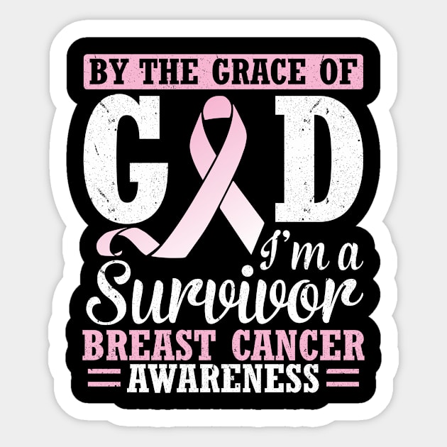 By The Grace Of God I'm A Survivor Breast Cancer Awareness Sticker by joandraelliot